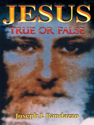 cover image of Jesus: True or False